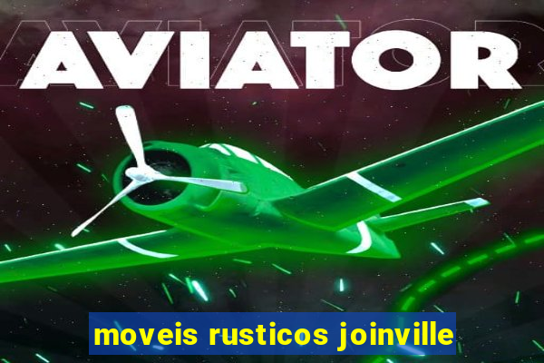 moveis rusticos joinville